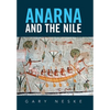 Anarna and the Nile - Hardcover
