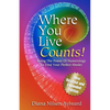 Where You Live Counts!: Using the Power of Numerology to Find Your Perfect Abode! - Paperback