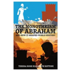 The Monotheism of Abraham and How It Shaped World History - Hardcover
