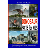 Fun Dinosaur Facts For Kids - Paperback