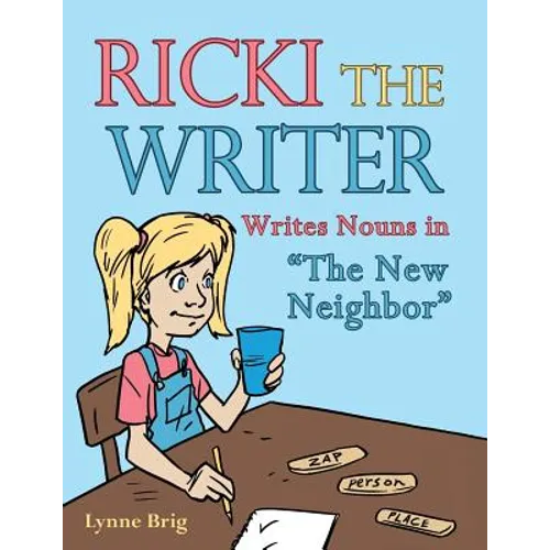 Ricki the Writer: Writes Nouns in "The New Neighbor" - Paperback