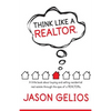 Think Like a REALTOR(R): A little book about buying and selling residential real estate through the eyes of a REALTOR(R). - Paperback