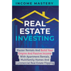 Real Estate Investing: Master Rentals And Build Your Empire And Passive Income With Apartment Rentals, Multifamily Homes And Commercial Real Estate Fl - Hardcover
