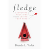 Fledge: Launching Your Kids Without Losing Your Mind - Paperback