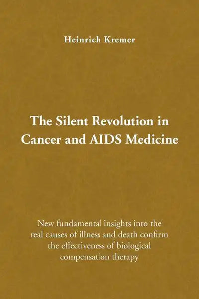 The Silent Revolution in Cancer and AIDS Medicine - Paperback