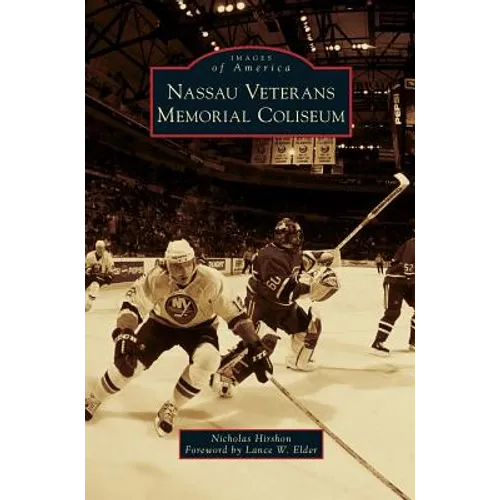 Nassau Veterans Memorial Coliseum - Hardcover