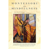 Montessori and Mindfulness - Paperback