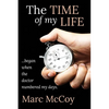 The Time of My Life: ...began when the doctor numbered my days - Paperback