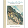 Becoming John Marin: Modernist at Work - Hardcover