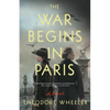 The War Begins in Paris - Hardcover