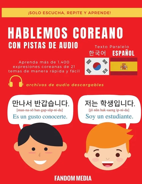 Hablemos Coreano - Con Pistas de Audio: Aprenda más de 1,400 expresiones coreanas de 21 temas de manera rápida y fácil - Paperback