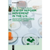 Jewish Reform Movement in the Us: The Evolution of the Non-Liturgical Parts of the Central Conference of American Rabbis Haggadah - Paperback