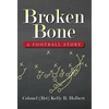 Broken Bone: A Football Story - Hardcover