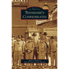 Tennessee's Confederates - Hardcover