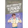 Roger Tarkington and the Magic Calendar: Time's Up - Paperback