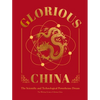 Glorious China: The Scientific and Technological Powerhouse Dream - Hardcover