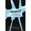 Imperfect II: poems about perspective: an anthology for middle schoolers - Paperback