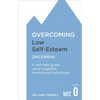Overcoming Low Self-Esteem, 2nd Edition: A Self-Help Guide Using Cognitive Behavioural Techniques - Paperback