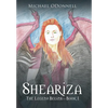 Sheariza: The Legend Begins-Book I - Hardcover