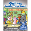 Gail the Tattle-Tale Snail - Paperback