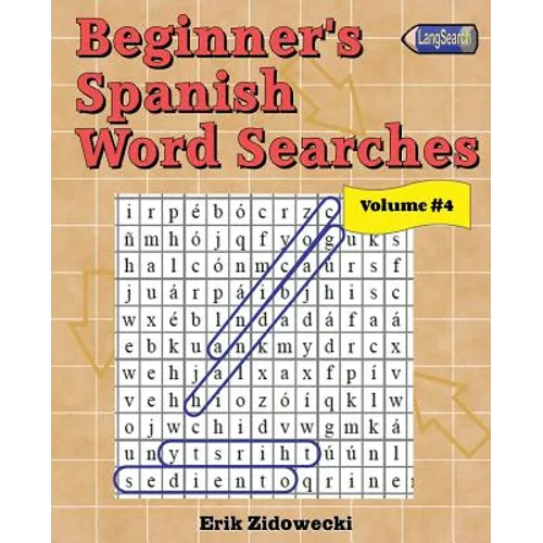 Beginner's Spanish Word Searches - Volume 4 - Paperback