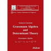 Grassmann Algebra and Determinant Theory. - Paperback
