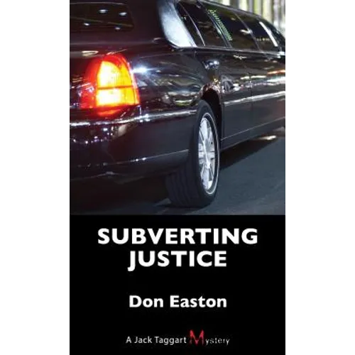 Subverting Justice: A Jack Taggart Mystery - Paperback