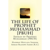 The Life of Prophet Muhammad [PBUH]: Seerah of Prophet Muhammad [PBUH] - Paperback