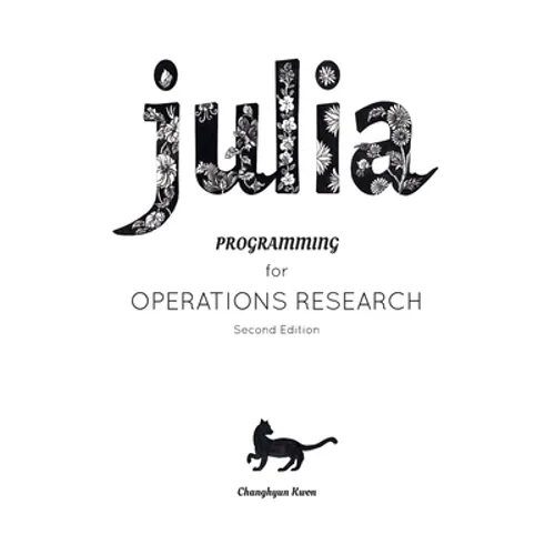 Julia Programming for Operations Research - Paperback