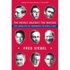 The Revolt Against the Masses: How Liberalism Has Undermined the Middle Class - Paperback