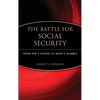 The Battle for Social Security: From Fdr's Vision to Bush's Gamble - Hardcover