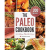 The Paleo Cookbook: 300 Delicious Paleo Diet Recipes - Hardcover