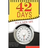 42 Days to a New Life - Paperback