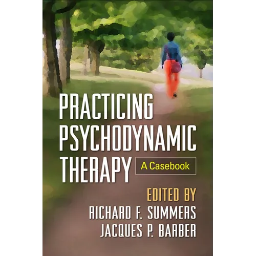 Practicing Psychodynamic Therapy: A Casebook - Hardcover