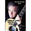 The Don McLean Story: Killing Us Softly With His Songs - Paperback