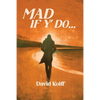 Mad If Y' Do - Paperback