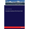 Descriptive Anatomy of the Human Teeth - Paperback