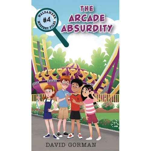 The Arcade Absurdity - Hardcover