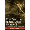 The Decline of the West, Volume II: Perspectives of World-History - Paperback