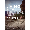 Living With Terminal Lung Cancer - Paperback