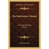 The Babylonian Talmud: Tractate Berakot (1921) - Paperback