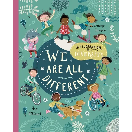 We Are All Different: A Celebration of Diversity! - Hardcover