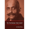 To Fathom The Gist Volume III: The Arousing of Thought - Paperback