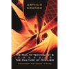 The Will to Technology and the Culture of Nihilism: Heidegger, Nietzsche, and Marx - Paperback