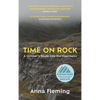 Time on Rock: A Climber's Route Into the Mountains - Hardcover
