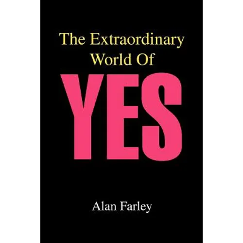 The Extraordinary World of Yes - Paperback