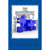 Homeopathic Child Vol. 2: A Parent's Handbook To Common Acute Ailments - Paperback