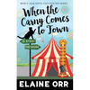 When the Carny Comes to Town - Paperback