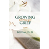 Growing Through Grief - Paperback