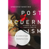 Understanding Postmodernism: A Christian Perspective - Paperback